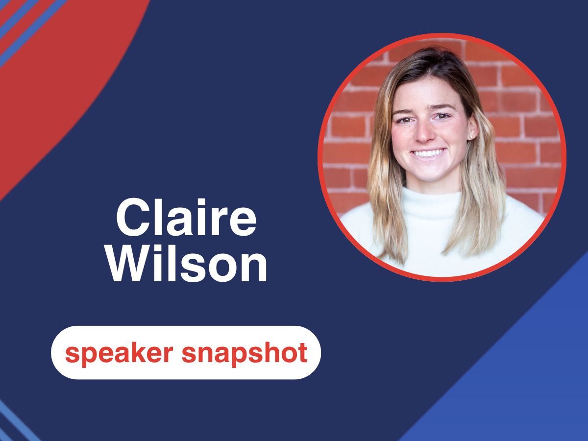 Speaker Snapshot: Claire Wilson