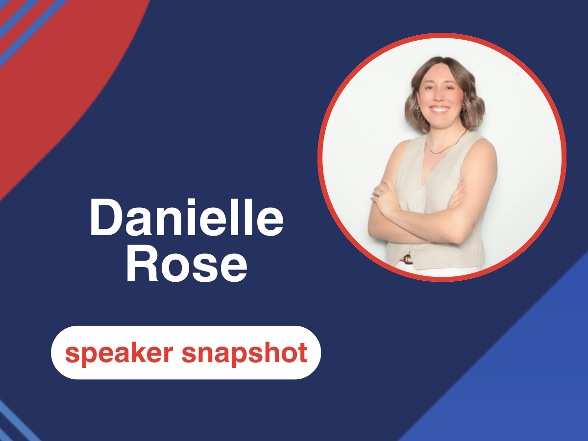 Speaker Snapshot: Danielle Rose